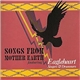 Eagleheart Singers & Drummers - Songs From Mother Earth